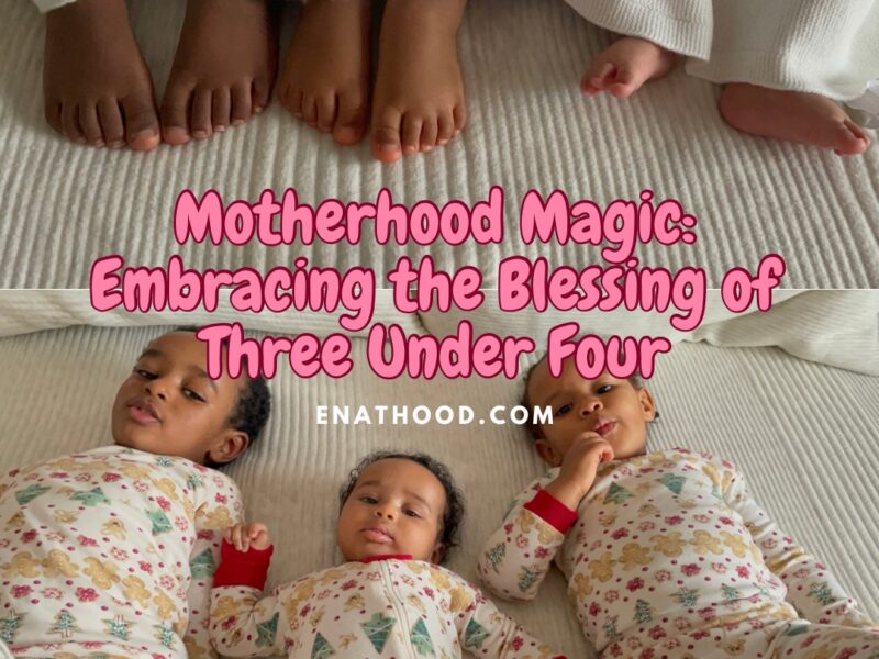 Motherhood: three under four children