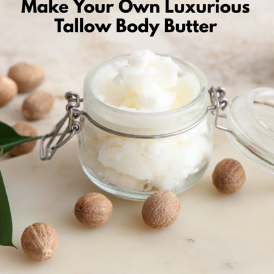 Make Your Own Luxurious Tallow Body Butter